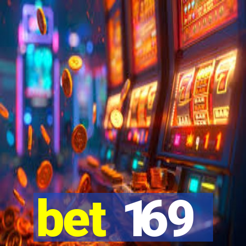 bet 169